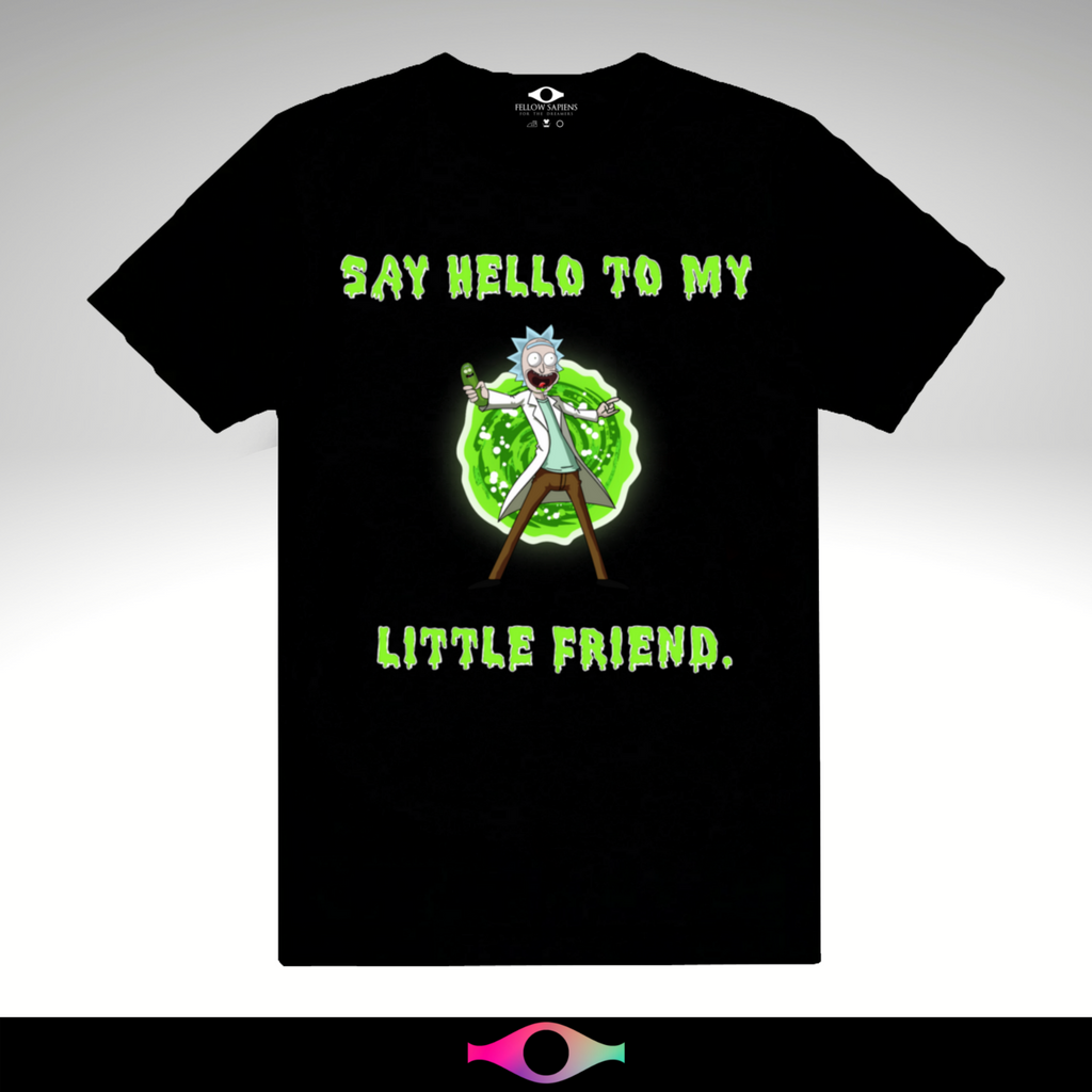 Pickle Rick - Say Hello To My Little Friend